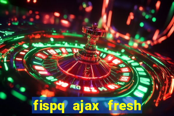 fispq ajax fresh limpeza profunda